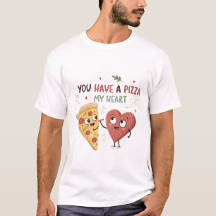 du har en pizza min hjärta pizza och hjärta par t shirt