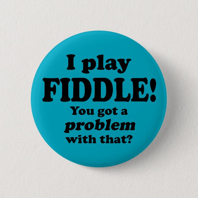 Du Har ett problem med det, Fiddle Knapp (Framsida)
