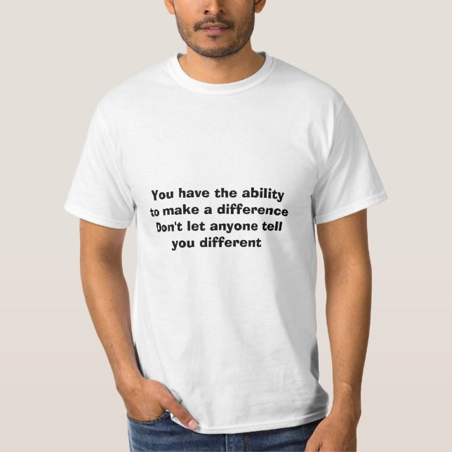 Du har förmågan t-shirt (Framsida)