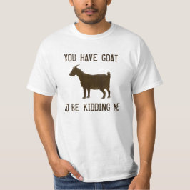 Du har geten som lurar mig skjortan t-shirt