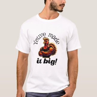 Du har gjort det stort! t shirt