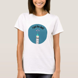 Du Har Grattisarna med Covid 19- vaccin Shot T Shirt