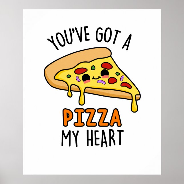 Du har Har A Pizza My Heart Funny Pizza Pun Poster (Framsidan)