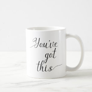 Du har Har den här Motivational Quote Mugg
