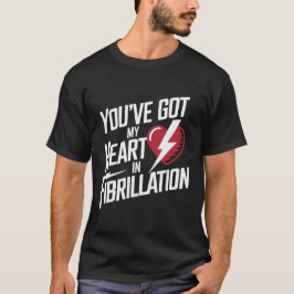 Du har Har mitt hjärta i flimmer T Shirt
