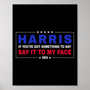 Du har Har något att säga till Kamala Walz 2024 Pr Poster