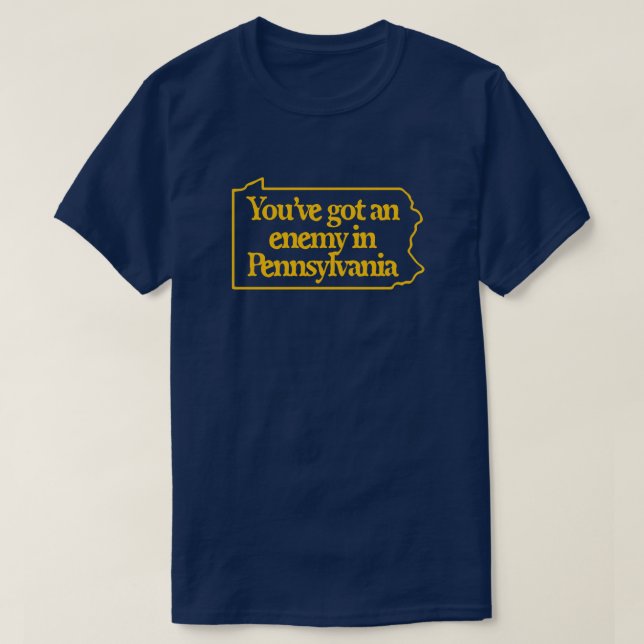 Du har har som fiende i Pennsylvania T Shirt (Design framsida)