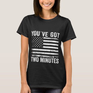 Du har Har två minuter Interview Funny Polis S T Shirt