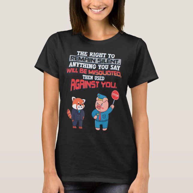 Du har Höger för att behålla en tyst felciterad AG T Shirt (Framsida)