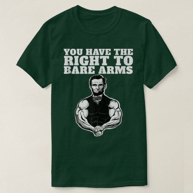 Du har Högerna att Bare Arm Funny Abraham Linc T Shirt (Design framsida)