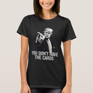 Du Har Inga Kort Donald Trump USA Vs Ukraina  T Shirt