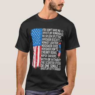 Du har inga västen i Bungholes USA flagga fjärde T Shirt
