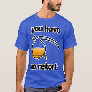 Du har ingen återsorteringsflagga 1 t shirt