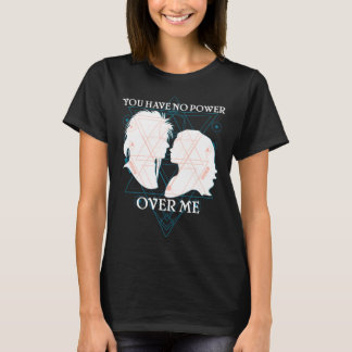 Du har ingen makt över mig t shirt