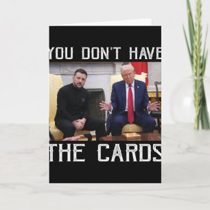 Du Har Inte Korten President Donald Trump Kort