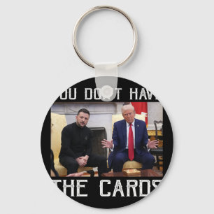 Du Har Inte Korten President Donald Trump Nyckelring