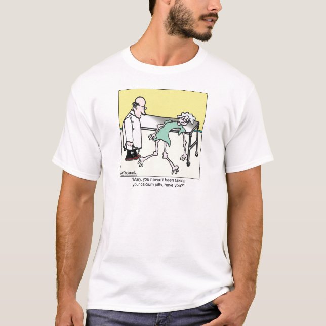 Du har inte tagit dina CalciumPills Tee Shirt (Framsida)