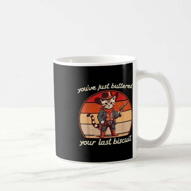 Du har just slaktat din senaste Westerna katt av B Kaffemugg (Höger)