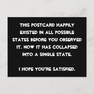 Du har kollapsat! Quantum Physics Humor Vykort