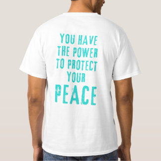 du har kraft att skydda din fred t shirt