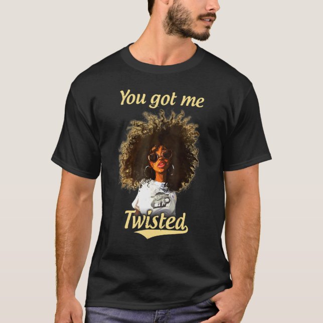 Du Har mig Twisted the Natural Hair Locks Afro Bla T Shirt (Framsida)