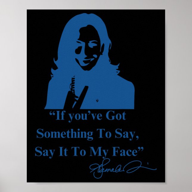 Du har något att säga till min Ansikte Kamala Har Poster (Framsidan)