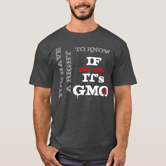 Du har rakt till en veta, om det är GMO Tee Shirt (Framsida)