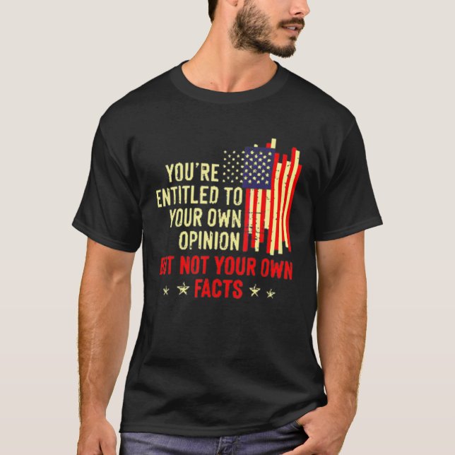 Du har rätt till din egen åsikt t shirt (Framsida)