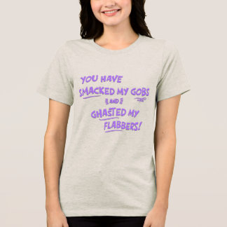 Du Har Smällt Mina Gobs T Shirt