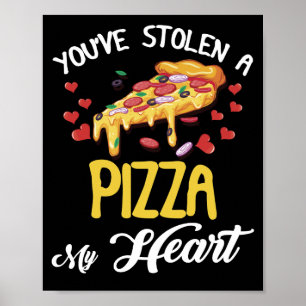 Du har stulen A Pizza mitt hjärta Alla hjärtans da Poster