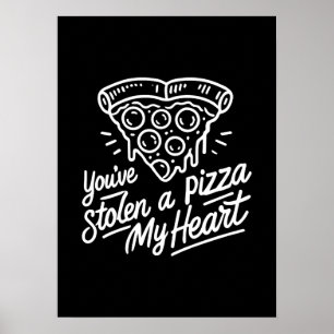 Du har stulen a Pizza My Heart - Lustigt Pizza Äls Poster