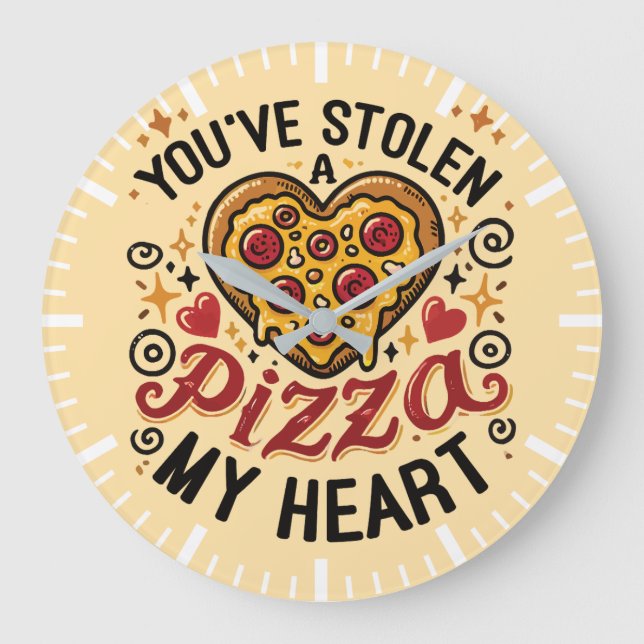 Du har stulen a Pizza My Heart - Lustigt Pizza Äls Stor Klocka (Framsida)