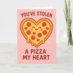 Du har stulit en pizza min hjärta Söt Alla hjärtan Kort