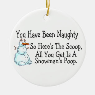 Du har varit den stygga Snowmans poopen Julgransprydnad Keramik