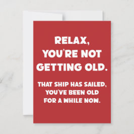 Du har varit gammal ett tag. vykort