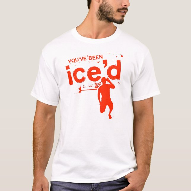 Du har varit Ice'd T-shirt (Framsida)