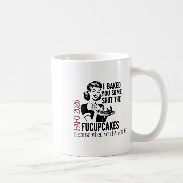 Du har varit lite tyst i Fucupcakes 2025 Kaffemugg (Höger)