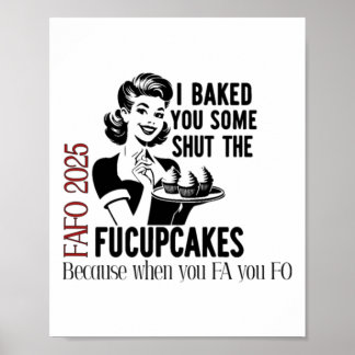 Du har varit lite tyst i Fucupcakes 2025 Poster