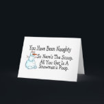 Du har varit Naughty Snowmans Poop Helgkort<br><div class="desc">Du har varit Naughty Snowmans Poop</div>