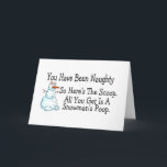 Du har varit Naughty Snowmans Poop Helgkort<br><div class="desc">Du har varit Naughty Snowmans Poop</div>
