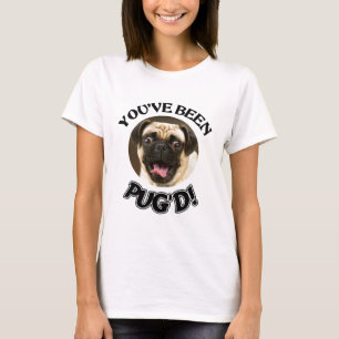 DU HAR VARIT PUG'D! - ROLIG MOPSHUND TEE