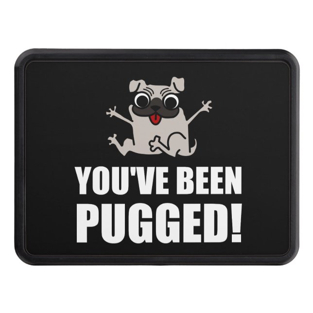 Du har varit Pugged vit Skydd För Dragkrok (Framsidan)
