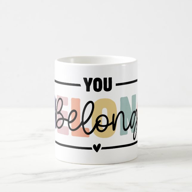 Du hör hemma Psykisk Hälsa Citat Kaffemugg (Center)