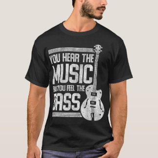 Du hör musiken, men du känner dig som den stora gi t shirt