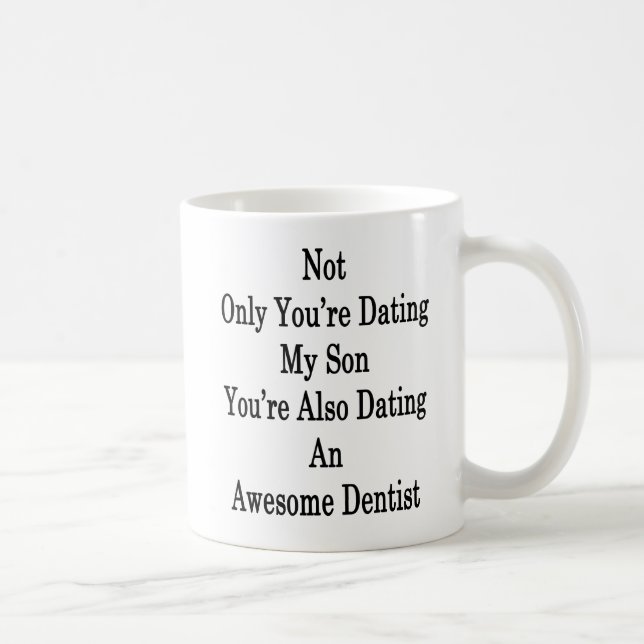 Du inte endast daterar min Son som du daterar Kaffemugg (Höger)