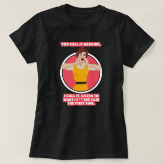Du kallar det för naggning. t shirt