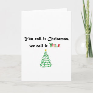 Du kallar det jul, vi kallar det Yule Helgkort