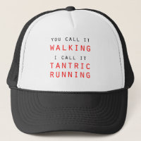 Du kallar det Walking, jag kallar det Tantric som
