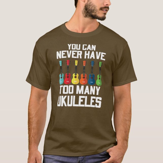 Du kan aldrig behöva använda många Ukuleles Player T Shirt (Framsida)