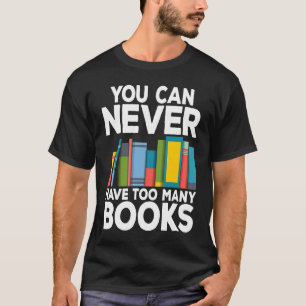 Du kan aldrig ha för många Bokar-bokmask Bok Ne T Shirt